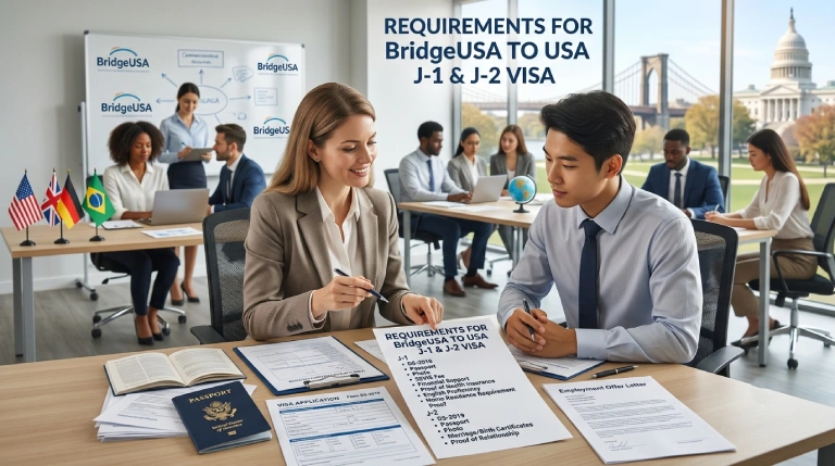 Requirements for BridgeUSA to USA J1 and J2 Visa