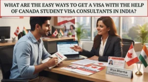 What Are the Easy Ways to Get a Visa With the Help of Canada Student Visa Consultants in India?